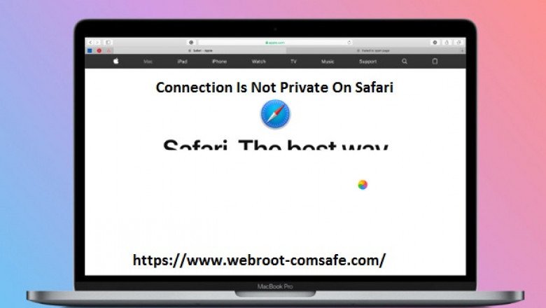 How to Fix If Connection is not Private on Safari?