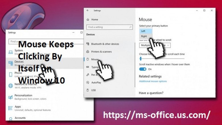 What is the Method To Fix If Mouse Keeps Clicking By Itself on Window 10?