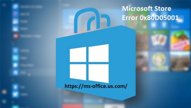 What is the Method To Fix Microsoft Store Error 0x80D05001?
