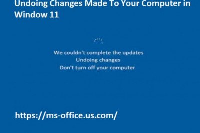 What is the Method To Fix If Undoing Changes Made To Your Computer in Window 11?