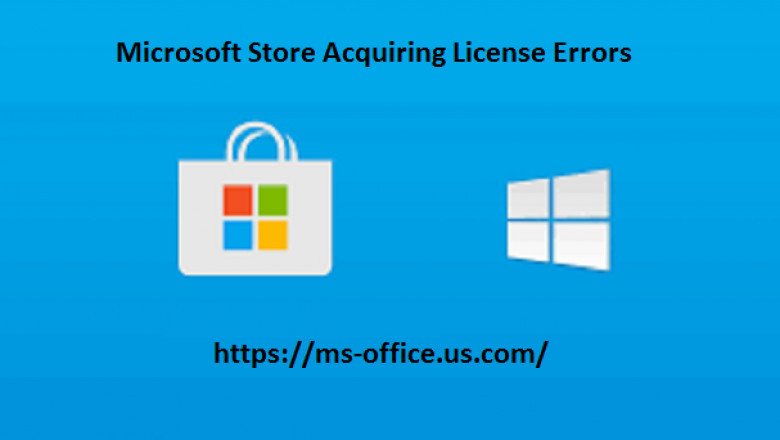 How To Fix If Microsoft Store Acquiring License Errors?