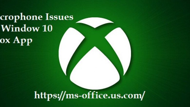 What is the Way To Fix Microphone Issues on Window 10 Xbox App?