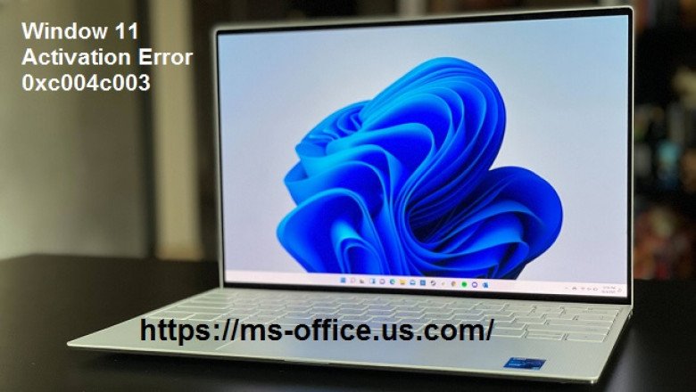 What is the Method to Fix Window 11 Activation Error 0xc004c003?