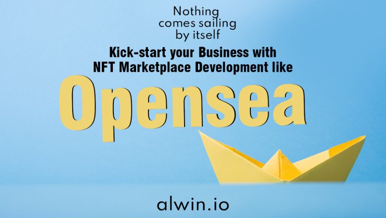 Want a thriving business? Launch Opensea like NFT marketplace