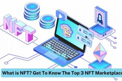 What are Non-fungible Tokens? Get to know the top 3 NFT marketplaces
