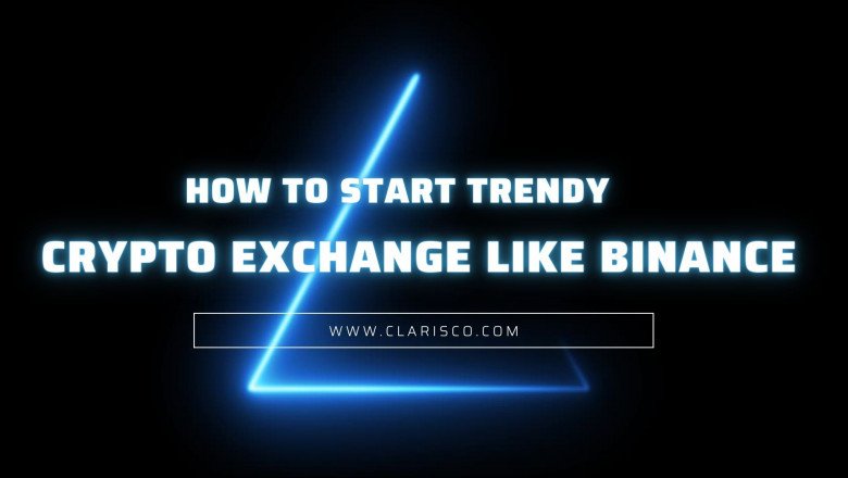 How to start Trendy Crypto Exchange like Binance