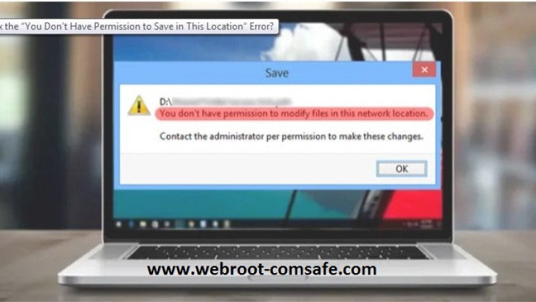 How can i fix If You Don’t have Permission to Save in This Location?