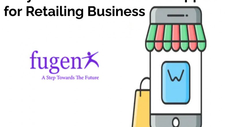 Why Retailers Use Mobile Apps for Retailing Business