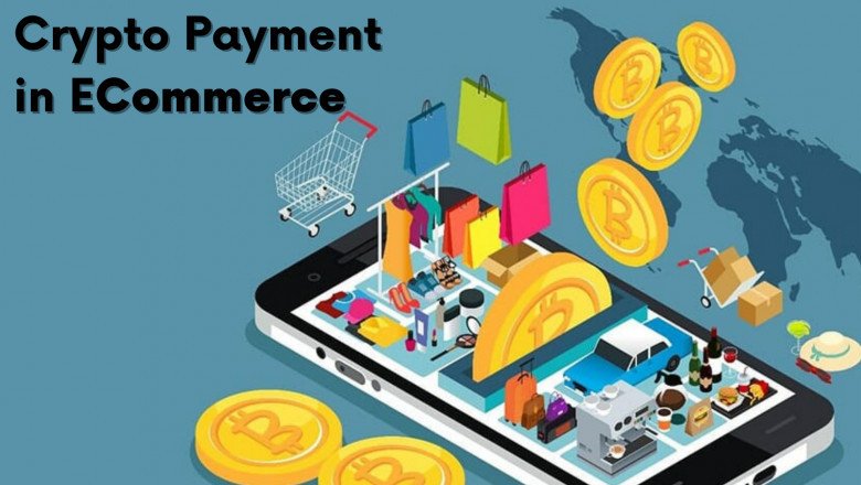 3 Benefits Of Introducing Cryptocurrency Payment Into ECommerce Websites