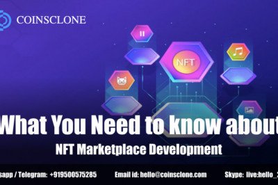 What You Need to know about - NFT Marketplace Development