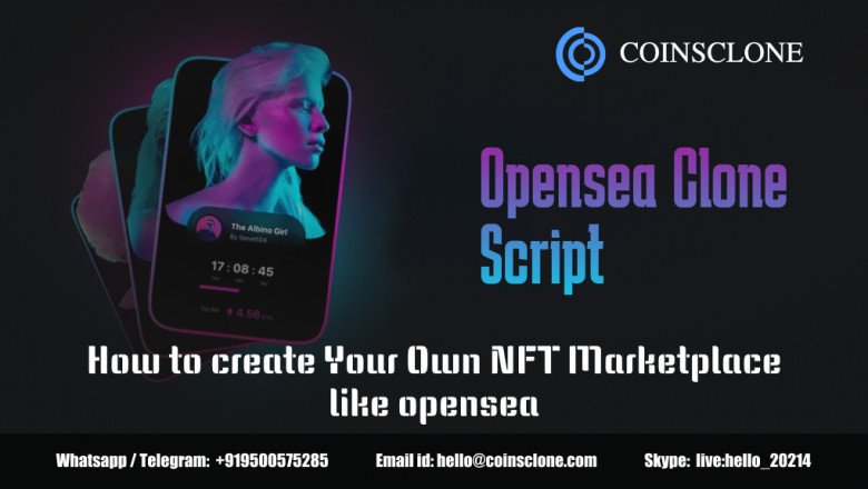 Opensea Clone Script- How to Create Your Own NFT Marketplace like opensea
