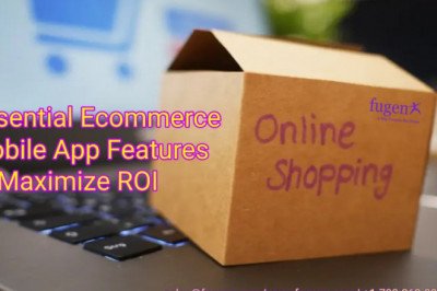 Essential Ecommerce Mobile App Features to Maximize ROI