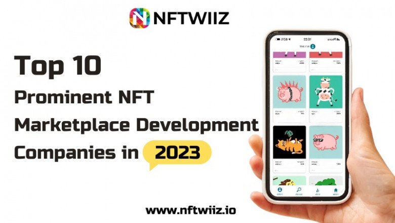 Top 10 Prominent NFT Marketplace Development Companies in 2023