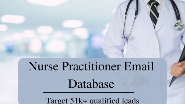 Building a Strong Nurse Practitioner Email Database for Better Communication and Healthcare Services