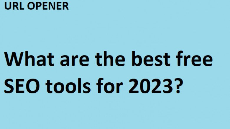 What are the best free SEO tools for 2023?