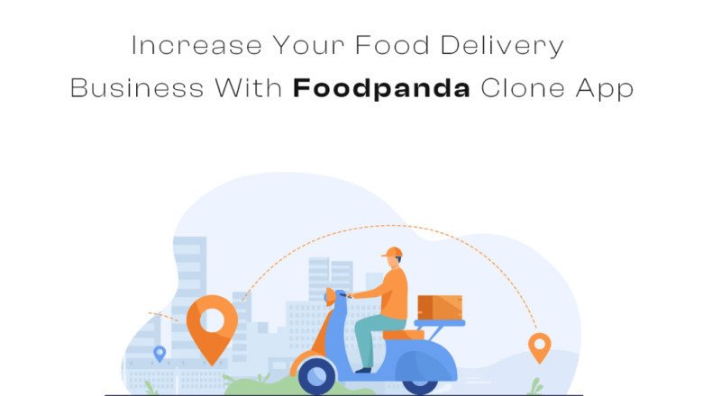 Increase Your Food Delivery Business With Foodpanda Clone App