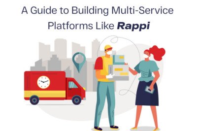 A Guide to Building Multi-Service Platforms Like Rappi