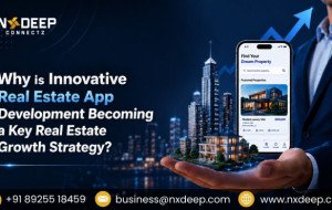Why is Innovative Real Estate App Development Becoming a Key Real Estate Growth Strategy?