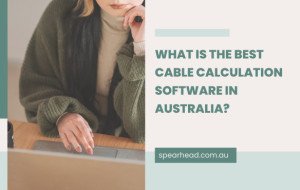 What Is the Best Cable Calculation Software in Australia?