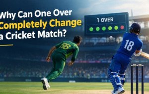 Why Can One Over Completely Change a Cricket Match?